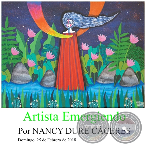 ARTISTA EMERGIENDO Pintura - Por NANCY DURÉ CÁCERES, ABC COLOR - Domingo, 25 de Febrero de 2018